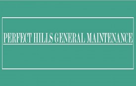 Perfect Hills General Maintenance